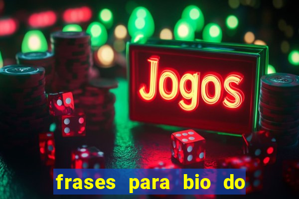 frases para bio do instagram de jogador